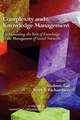 Complexity and Knowledge Management Understanding the Role of Knowledge in the Management of Social Networks (Hc)