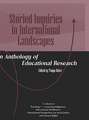 Storied Inquiries in International Landscapes an Anthology of Educational Research (Hc)