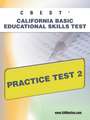 CBEST CA Basic Educational Skills Test Practice Test 2