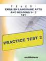 Texes English Language Arts and Reading 8-12 131 Practice Test 2