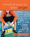 Mindfulness for Teen Anger