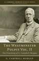 The Westminster Pulpit, Volume II: The Preaching of G. Campbell Morgan