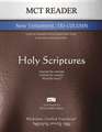 MCT Reader New Testament Tri-Column, Mickelson Clarified: A Precise Translation of the Hebraic-Koine Greek in the Literary Reading Order