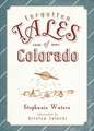 Forgotten Tales of Colorado