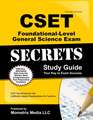 CSET Foundational-Level General Science Exam Secrets Study Guide: CSET Test Review for the California Subject Examinations for Teachers