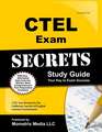 CTEL Exam Secrets Study Guide: CTEL Test Review for the California Teacher of English Learners Examination