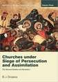 Churches Under Seige of Persecution and Assimilation: The General Epistles and Revelation