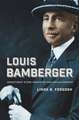 Louis Bamberger: Department Store Innovator and Philanthropist