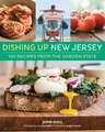 Dishing Up(r) New Jersey: 150 Recipes from the Garden State