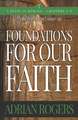 Foundations For Our Faith (Volume 2; 2nd Edition)