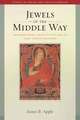 Jewels of the Middle Way: The Madhyamaka Legacy of Atisa and His Early Tibetan Followers