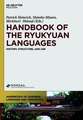 Handbook of the Ryukyuan Languages: History, Structure, and Use