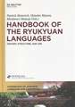 Handbook of the Ryukyuan Languages: History, Structure, and Use