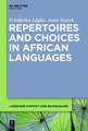 Repertoires and Choices in African Languages