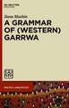 A Grammar of (Western) Garrwa