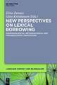 New Perspectives on Lexical Borrowing: Onomasiological, Methodological and Phraseological Innovations