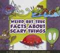 Weird-But-True Facts about Scary Things