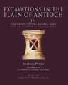 Excavations in the Plain of Antioch Volume III