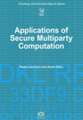 Applications of Secure Multiparty Computation