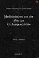 Medicinisches aus der altesten Kirchengeschichte