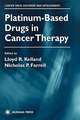 Platinum-Based Drugs in Cancer Therapy