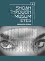 Shoah Through Muslim Eyes