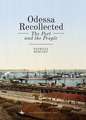 Odessa Recollected