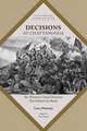 Decisions at Chattanooga: The Nineteen Critical Decisions That Defined the Battle