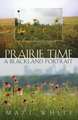 Prairie Time: The M. D. Anderson Foundation & the Texas Medical Center