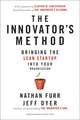 The Innovator's Method: Bringing the Lean Startup into Your Organization