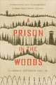 A Prison in the Woods: Environment and Incarceration in New York's North Country