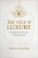 The Vice of Luxury