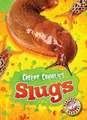 Slugs