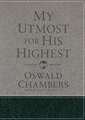 My Utmost for His Highest: Updated Language Gift Edition (a Daily Devotional with 366 Bible-Based Readings)