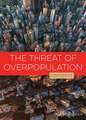 The Threat of Overpopulation