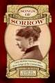 Songs of Sorrow: Lucy McKim Garrison and "Slave Songs of the United States"