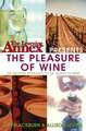 The Learning Annex Presents the Pleasure of Wine