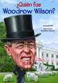 Quien Fue Woodrow Wilson?