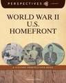 World War II U.S. Homefront: A History Perspectives Book