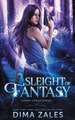 Sleight of Fantasy (Sasha Urban Series - 4)