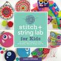 Stitch and String Lab for Kids