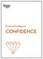 Confidence (HBR Emotional Intelligence Series)