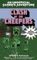 Clash of the Creepers: An Unofficial Gamer's Adventure, Book Six