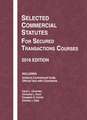 Selected Commercial Statutes for Secured Transactions Courses