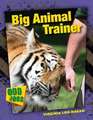 Big Animal Trainer