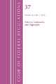 Code of Federal Regulations, Title 37 Patents, Trademarks and Copyrights, Revised as of July 1, 2021