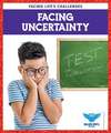 Facing Uncertainty