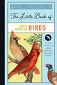 The Little Book of North American Birds