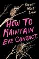 How to Maintain Eye Contact