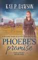 Phoebe's Promise: A Sweet, Wholesome Historical Romance